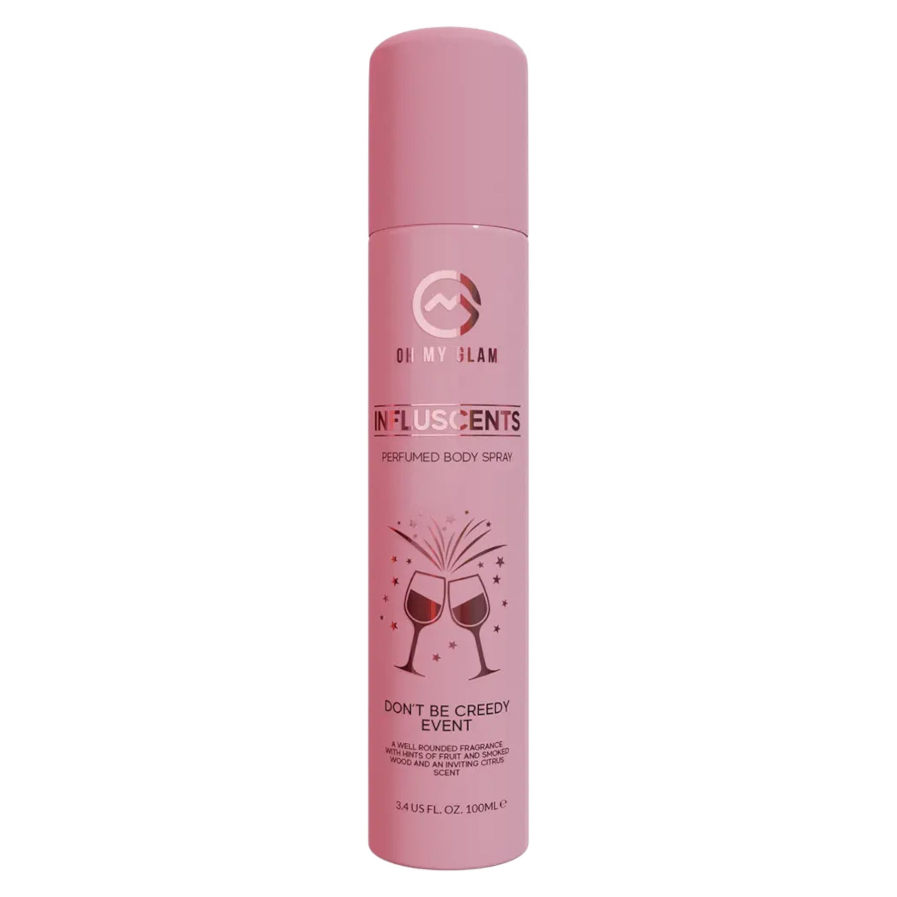 Oh My Glam, Influscents Don't Be Creedy: Event, Spray de corp, 100 ml